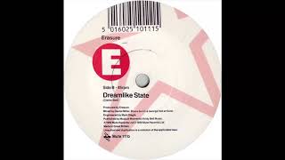 Erasure - Dreamlike State (24 hr technicolor mix)