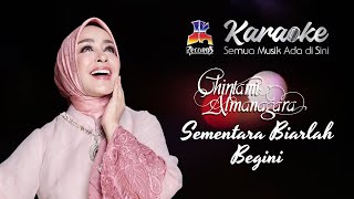 Download lagu Chintami Atmanagara - Sementara Biarlah Begini (Karaoke) mp3