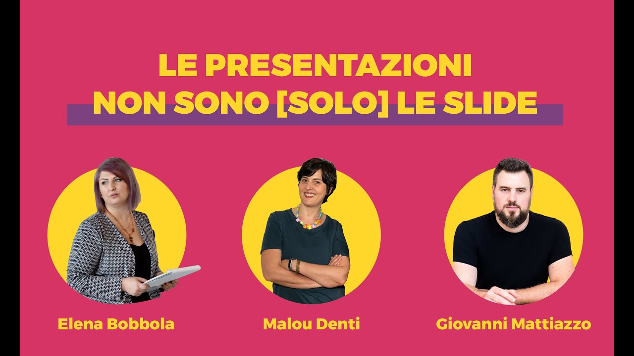Le presentazioni non sono (solo) le slide | webinar