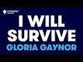 I Will Survive in the Style of "Gloria Gaynor ...