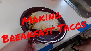Making Breakfast Tacos