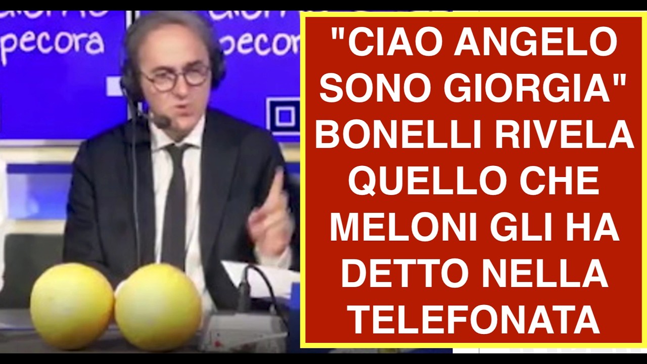 "CIAO ANGELO SONO GIORGIA" BONELLI RIVELA QUELLO CHE MELONI GLI HA DETTO NELLA TELEFONATA