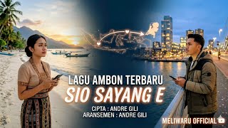 Download lagu SIO SAYANG E – Lagu Ambon Terbaru 2026 | Viral TikTok, Sound Sedih Bikin Baper | Andre Gili #fyp  mp3