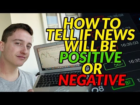 How To Tell If News Will Be Positive Or Negative (Forex)