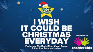Musik-Video-Miniaturansicht zu I Wish It Could Be Christmas Everyday Songtext von Rock Choir & The Rock Choir Vocal Group