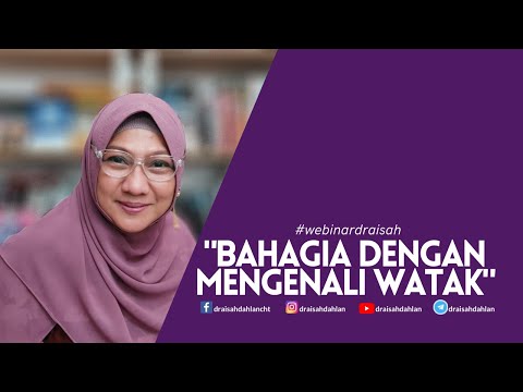BAHAGIA DENGAN MENGENALI WATAK - dr. Aisah Dahlan, CHt., CM.NLP