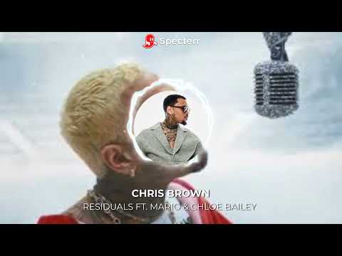 Chris Brown - Residuals Ft. Mario & Chloe Bailey (MashUp)