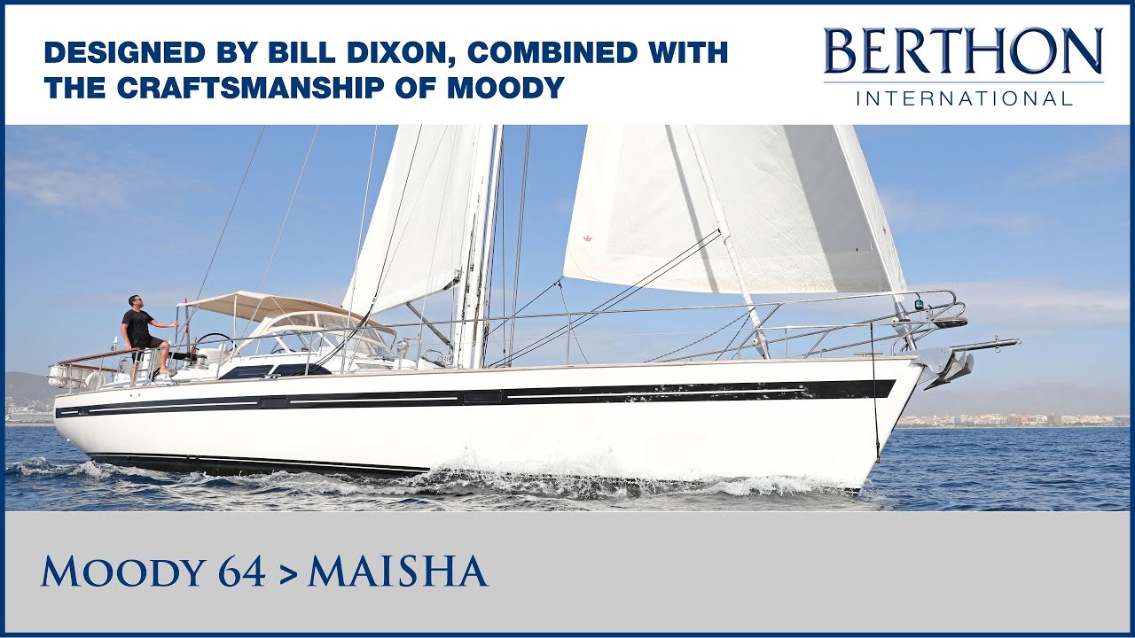 [OFF MARKET] Moody 64 (MAISHA), with Simon Turner - Yacht for Sale - Berthon International