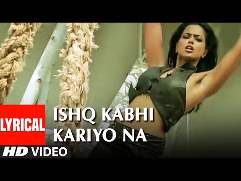 Lyrical: Ishq Kabhi Kariyo Na | Musafir | Sunidhi Chauhan | Sanjay Dutt, Anil Kapoor, Samira Reddy