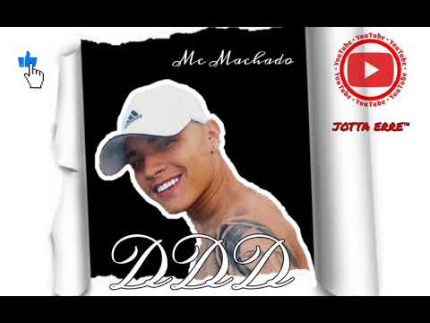 Mc Machado - DDD - Áudio Oficial (Lançamento 2k21) DJ Ramon Mix