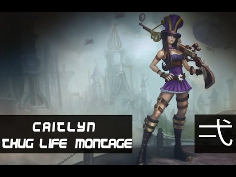 Thug Life - Caitlyn