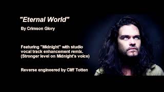 VOCAL REMIX -  &quot;Eternal World&quot; - By Crimson Glory