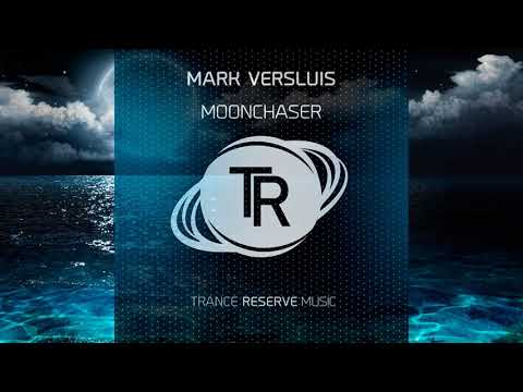 Mark Versluis - Moonchaser (Original Mix)