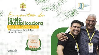Encontro de Igreja Multiplicadora – 26/01/2024