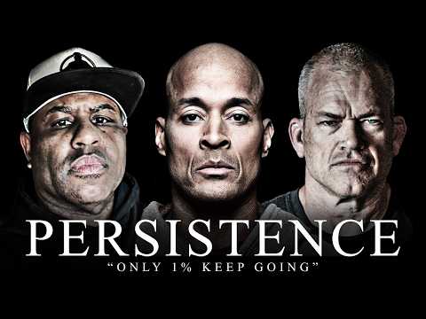 PERSISTENCE - Best David Goggins, Jocko Willink, and Eric Thomas Motivational Compilation Ever