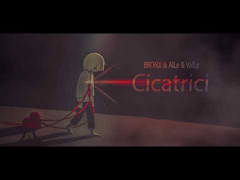 AlLe & ValLy & BR0NX - Cicatrici