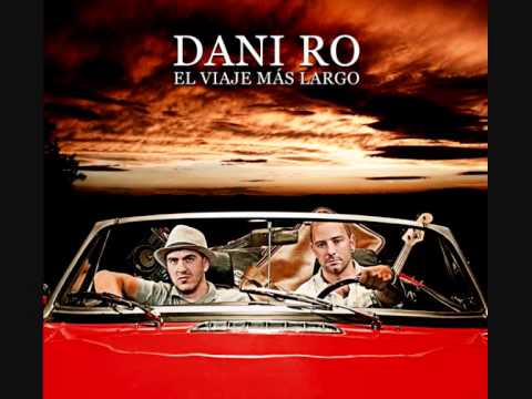 16 - Dani Ro - Historia de un amor loco [El Viaje Más Largo 2011]