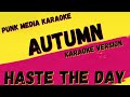 HASTE THE DAY ✴ AUTUMN ✴ KARAOKE INSTRUMENTAL ✴ PMK