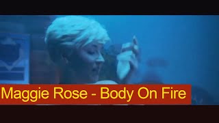 Maggie Rose - Body On Fire