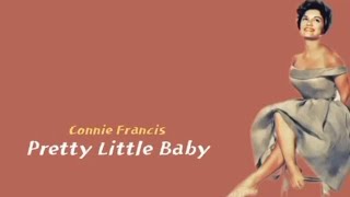 Download lagu Pretty Little Baby - Connie Francis / terjemahan indo sub mp3