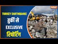 Turkey Ground Report: Exclusive coverage of India TV from earthquake-hit Turkey