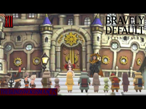 Bravely Default Episode 12 -  Agnes Steals The Show