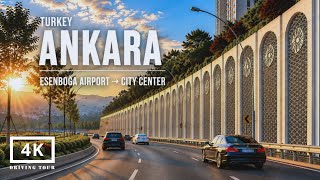 Esenboğa Havalimanı’ndan Ankara Merkezine Uzanan Şehir Sürüşü | 4K Ultra HD