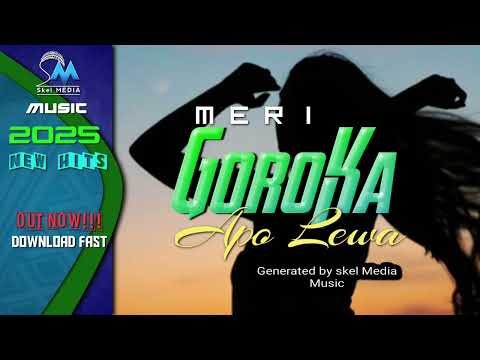 Meri Goroka (Apo lewa) |Prods by SKEL MEDIA|2025 LATEST MUSI|Png music 2025 | Ai generated