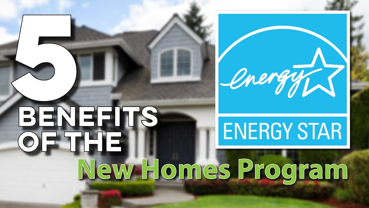 5 Benefits of ENERGY STAR New Homes Program for Builders!