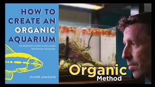 I tried the Organic Aquarium Method - A Different Way to Build an Aquascape (No CO2, no filter)