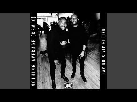 Nothing Average (Remix)