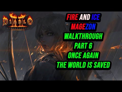 Diablo 2 Resurrected Magezon Walkthrough Part 6
