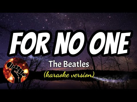 FOR NO ONE - THE BEATLES (karaoke version)