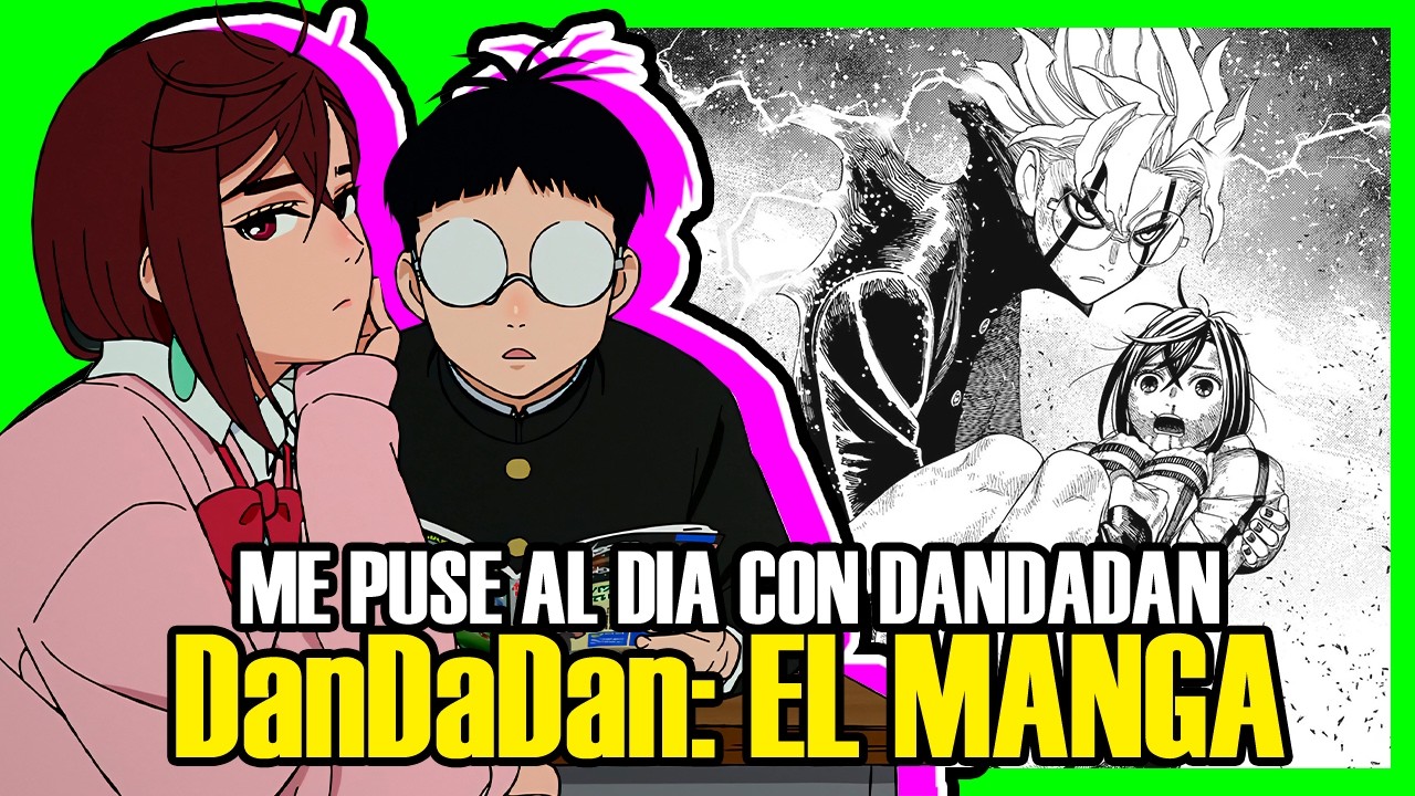 ME PUSE AL DIA CON EL MANGA DE DANDADAN ¿VALE LA PENA LEERLO?
