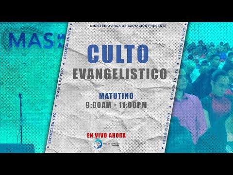 Culto Evangelístico de la Iglesia Arca de Salvación 9 00 AM. 01/10/2023