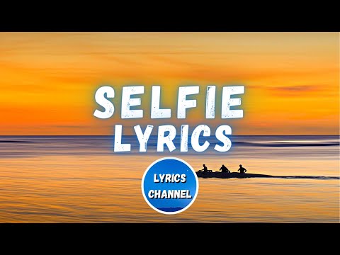 The Chainsmokers - #SELFIE (Lyrics)