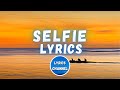The Chainsmokers - #SELFIE (Lyrics)