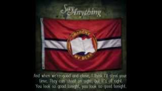 Say anything - So Good with lyrics