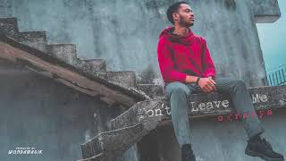 Ogranya - Don't Leave Me (Official Audio) Ogranya - Don't Leave Me (Official Audio)