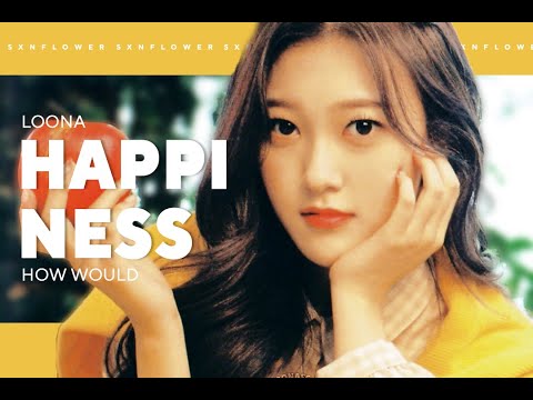 How Would LOONA Sing — HAPPINESS by RED VELVET