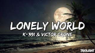 Download lagu (Lyrics) K-391 & Victor Crone - Lonely World mp3