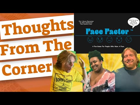 Face Factor - Thoughts From The Corner