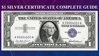 Silver Certificate $1 Dollar Bill Complete Guide - What Is It Worth And Why?
