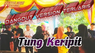 Download lagu TUNG KERIPIT DANGDUT ORGEN TUNGGAL | ARWITAS MUSIC CHANNEL | TAMU UNDANGANYA BETAH GAK PENGEN TURUN mp3 Download lagu TUNG KERIPIT DANGDUT ORGEN TUNGGAL | ARWITAS MUSIC CHANNEL | TAMU UNDANGANYA BETAH GAK PENGEN TURUN mp3