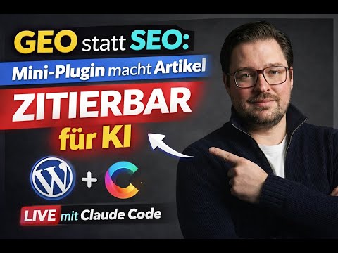 GEO statt SEO: Mini-Plugin macht Artikel zitierbar für KI – ich baue es live mit Claude Code