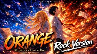 Download lagu Orange (Rock Version) - Arranged by Ryu No Kage | Your Lie in April ED 2 mp3