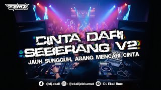 Download lagu DJ CINTA DARI SEBERANG V2 - Ekall Rmx mp3 Download lagu DJ CINTA DARI SEBERANG V2 - Ekall Rmx mp3