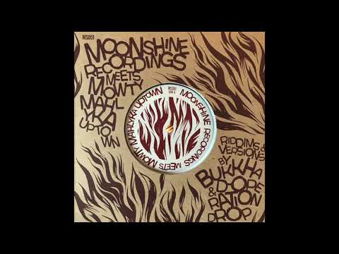 Give Dem Di Fire - Bukkha & Mowty Mahlyka - Moonshine Recordings MS051