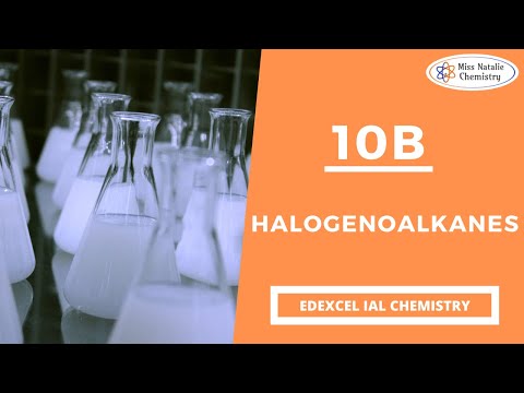 10B Halogenoalkanes - Edexcel IAS Chemistry (Unit 2)