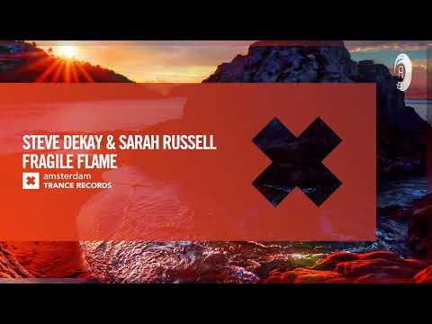 VOCAL TRANCE: Steve Dekay & Sarah Russell - Fragile Flame [Amsterdam Trance] + LYRICS